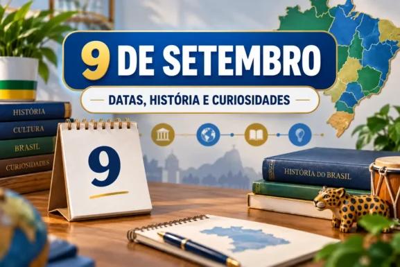 9 de setembro — Datas, História e Curiosidades